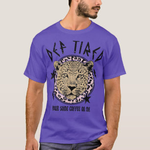 Camiseta Coffee Def Tired Retro Vintage Design for Women