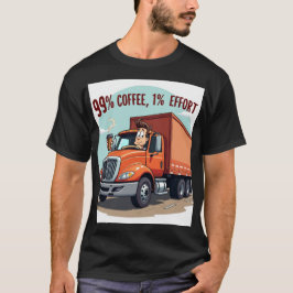 Camiseta Coffee divertido Lover T-Shirt: 99% de esfuerzo po