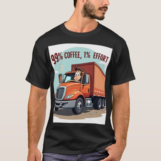 Camiseta Coffee divertido Lover T-Shirt: 99% de esfuerzo po (Anverso)