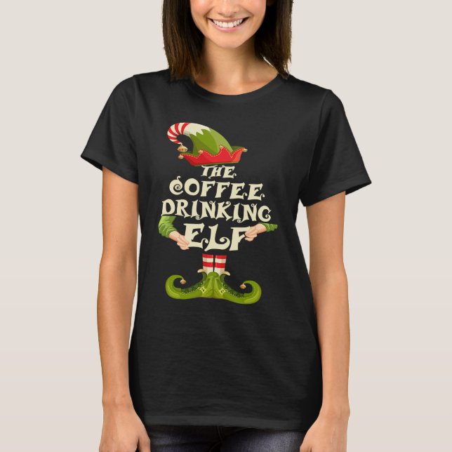 Camiseta Coffee Drinking Elf Matching Family Group Christma (Anverso)