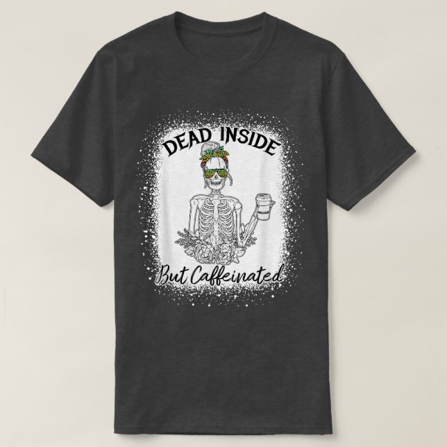 Camiseta Coffee Drinking Skeleton Funny Halloween  Caffeina (Diseño del anverso)