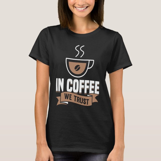 Camiseta Coffee  Espresso Barista Cappuccino Latte (Anverso)