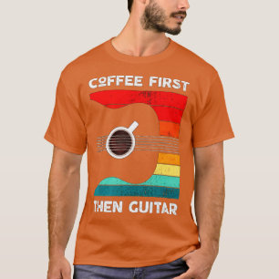 Camiseta Coffee First hen Guitar Estilo Retro de guitarra