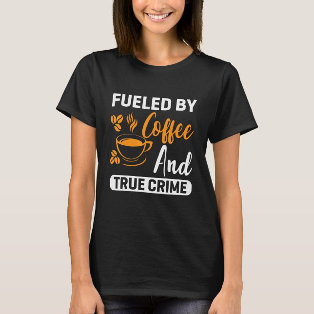Camiseta Coffee for Coffee and Baristas caffeine (Anverso)