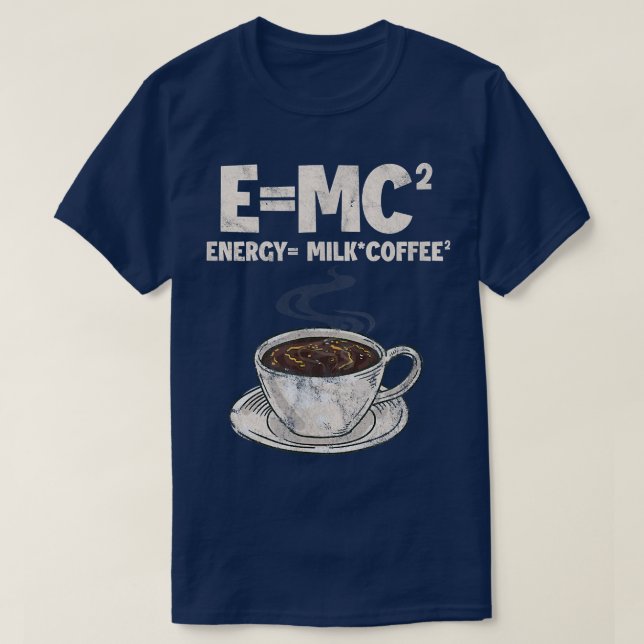 Camiseta Coffee Formula Science E=MC Energy = Café Leche D (Diseño del anverso)