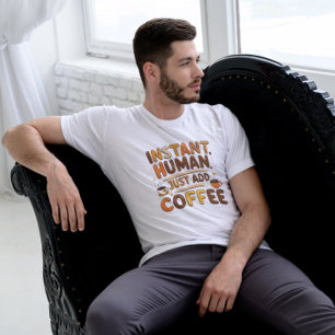Camiseta Coffee Funny Giftful Instant Diseño Humano