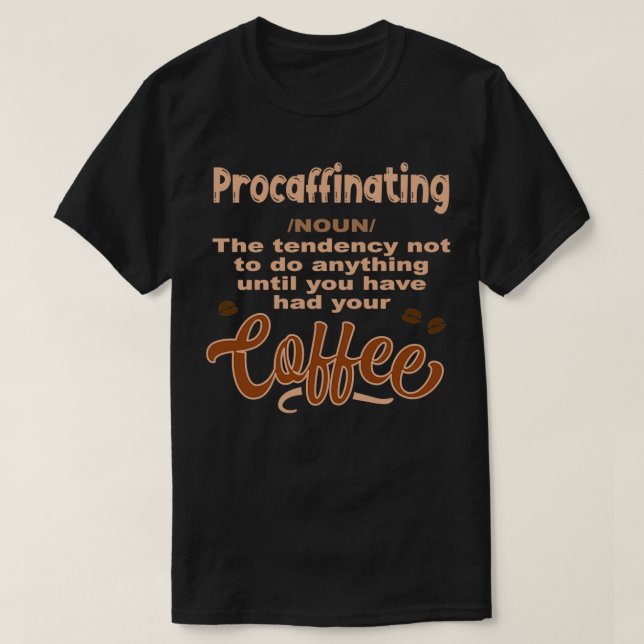 Camiseta Coffee Funny Quote (Diseño del anverso)