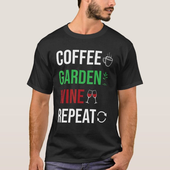 Camiseta Coffee Garden Repeat   Allotment Garden Gardening (Anverso)