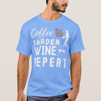 Camiseta Coffee Garden Wine Repeat,Funny Gardening (2)