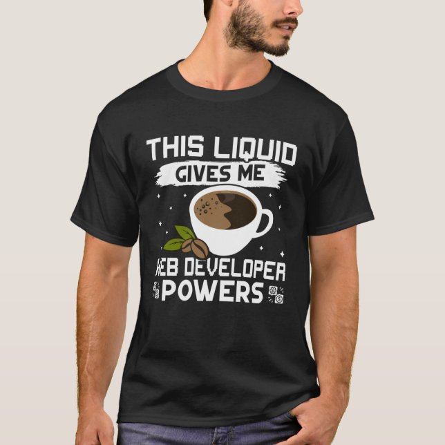 Camiseta Coffee Gives Me Web Developer Powers (Anverso)