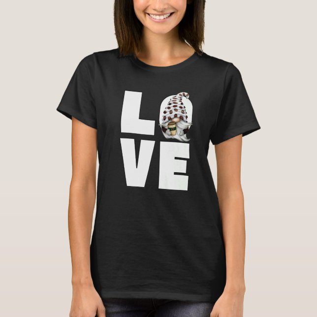Camiseta Coffee Gnome Para Mujeres Y Barista Love Coffee (Anverso)