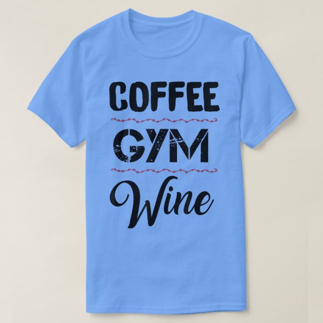 Camiseta Coffee Gym Wine (Diseño del anverso)
