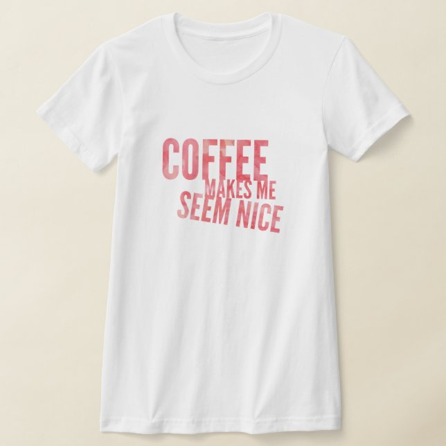 Camiseta Coffee Humor T-Shirt (Distribución)