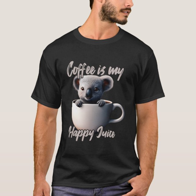 Camiseta Coffee Is My Happy Juice Koala (Anverso)