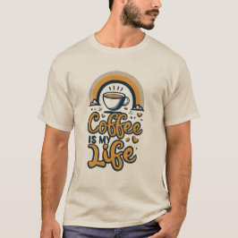 Camiseta Coffee is my life