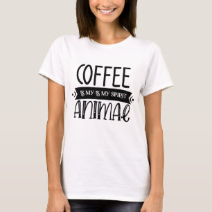 Camiseta Coffee Is My Spirit Animal