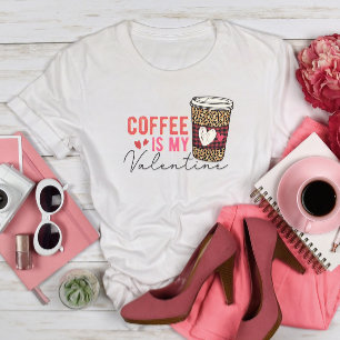 Camiseta Coffee is My Valentine