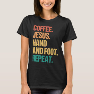 Camiseta Coffee Jesus Hand and Foot Repetir juego de cartas