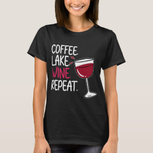 Camiseta Coffee Lake Wine Drinker Sayings Gráfico