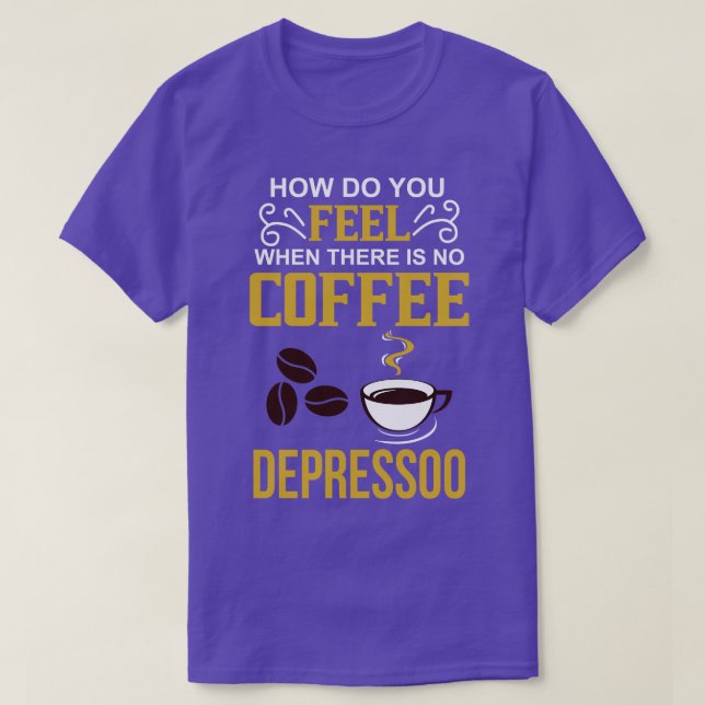 Camiseta Coffee Lover Caffeine Addict Gift (Diseño del anverso)