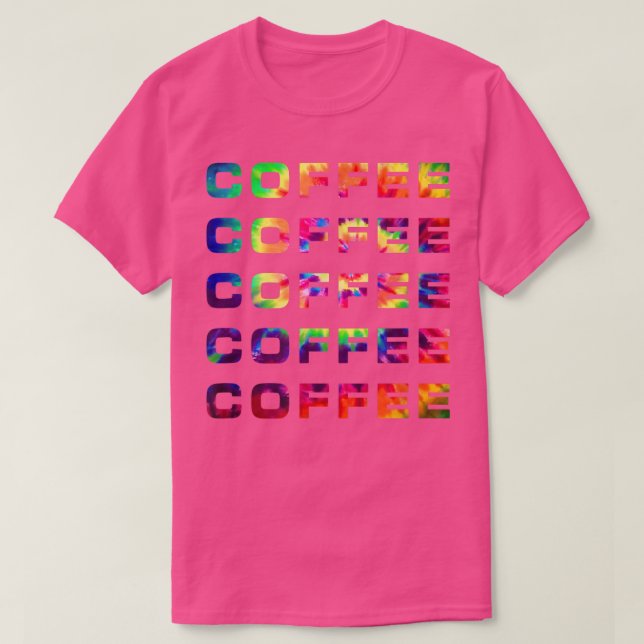 Camiseta Coffee Lover Pop Culture Tie Dye Gráfica Fun Mens (Diseño del anverso)