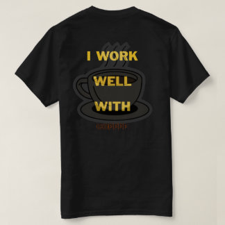 Camiseta Coffee lover t-shirt - Trabajo bien con café