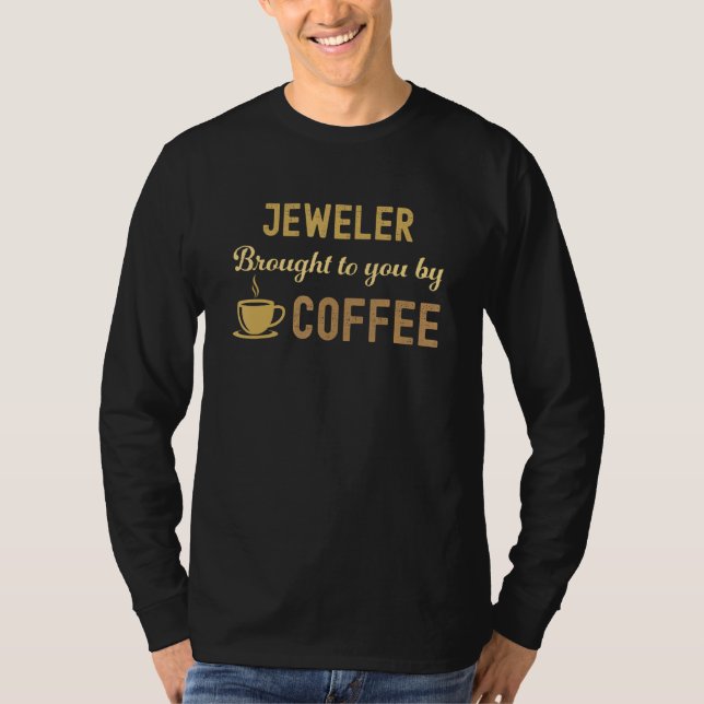 Camiseta Coffee Loving Jeweler Busy Exhausted  Cute (Anverso)