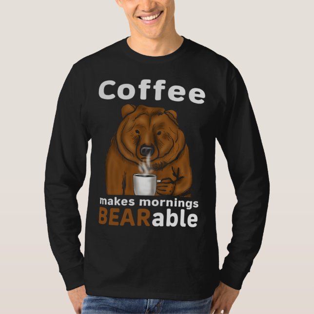 Camiseta Coffee Makes Mornings BEARable Coffee Bear (Anverso)