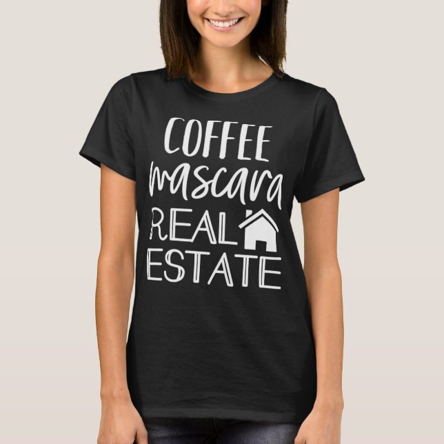 Camiseta Coffee Mascara Real Estate Agent Funny Realtor (Anverso)