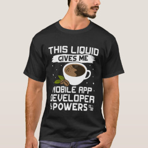 Camiseta Coffee me da facultades para desarrolladores de ap