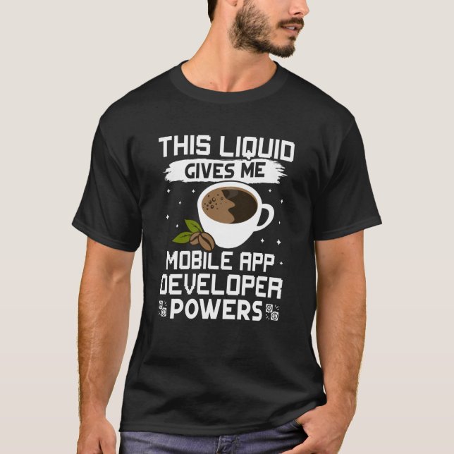 Camiseta Coffee me da facultades para desarrolladores de ap (Anverso)