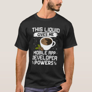 Camiseta Coffee me da facultades para desarrolladores de ap
