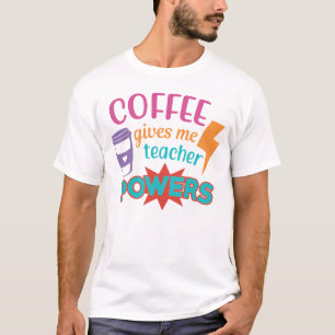 Camiseta Coffee me da poderes docentes
