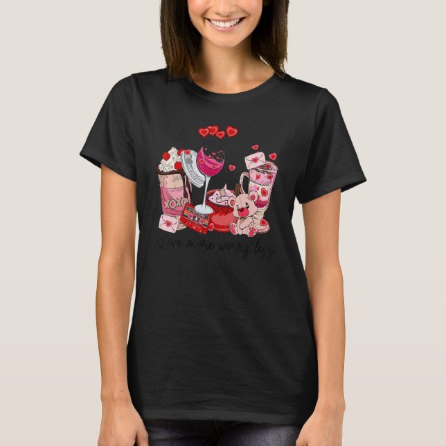 Camiseta Coffee More Love Less Worry  Pink Valentine Day Gr (Anverso)
