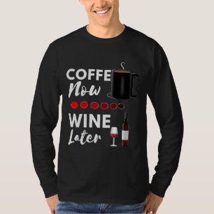 Camiseta Coffee Now Wine Después Gato Cine De Vino De Gato 
