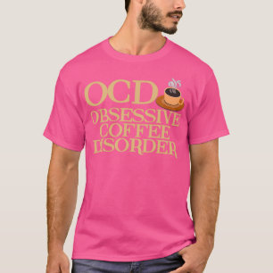 Camiseta Coffee obsesivo gracioso
