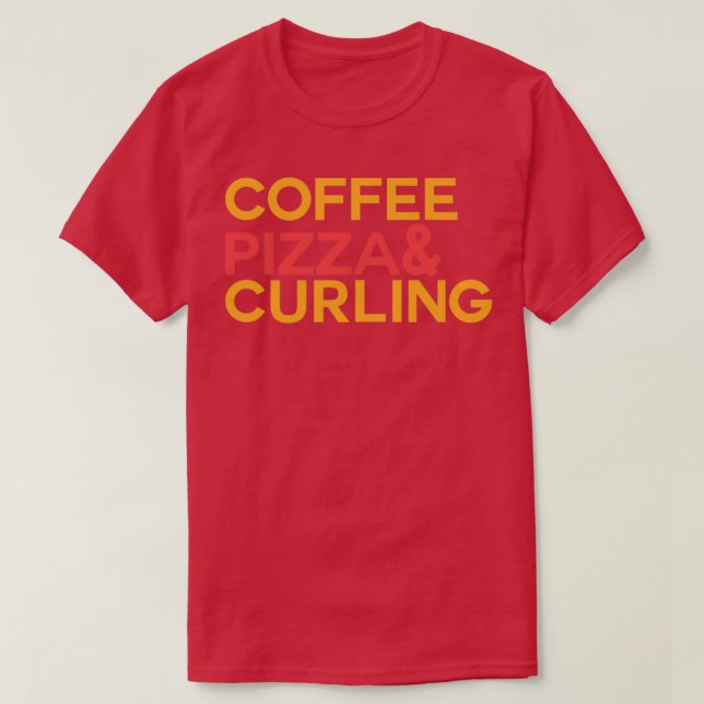 Camiseta Coffee Pizza Curling (Diseño del anverso)