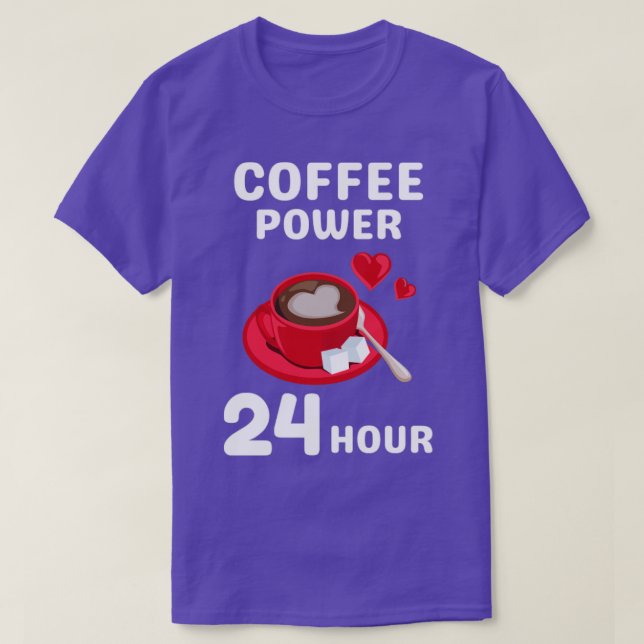 Camiseta Coffee Power 24 horas (Diseño del anverso)