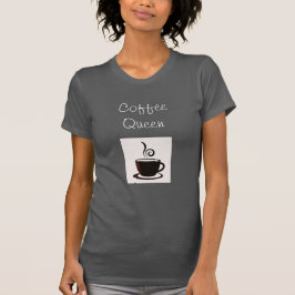 Camiseta Coffee Queen T-Shirt