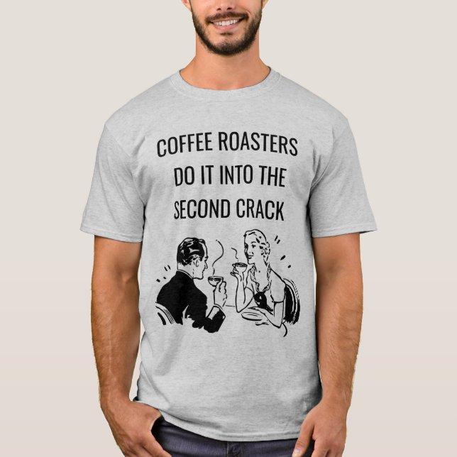 Camiseta Coffee Roasters Innuendo Pun T-Shirt (Anverso)