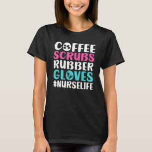 Camiseta Coffee Scrubs Rubber Gantes Nurselife Work Hospita
