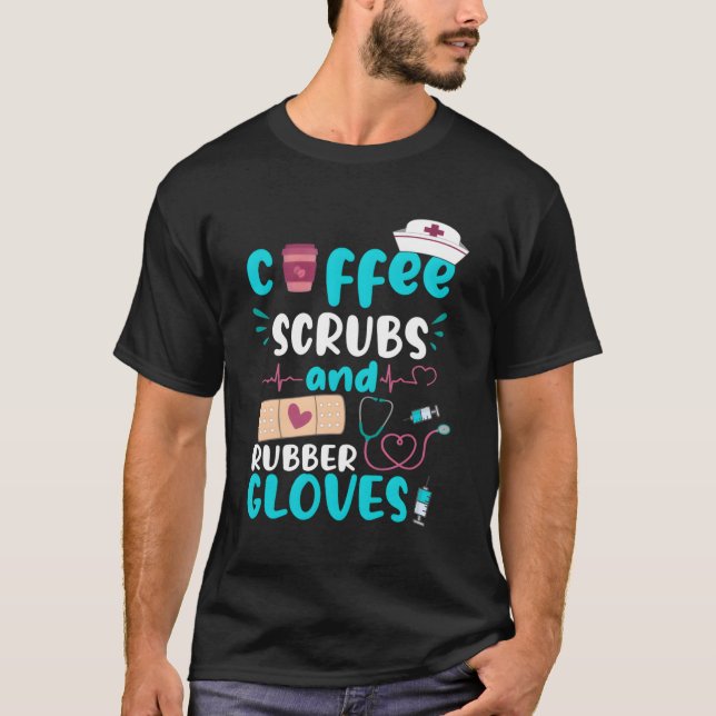 Camiseta Coffee Scrubs Rubber Guantes Rn Enfermera Registra