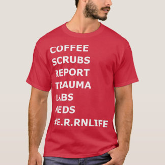Camiseta Coffee Scrubs Trauma Sala de Emergencias Enfermera