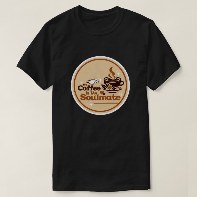 Camiseta Coffee Soulmate (Diseño del anverso)