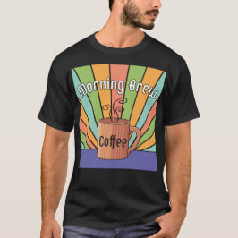 Camiseta Coffee T-Shirt de Brew por la mañana