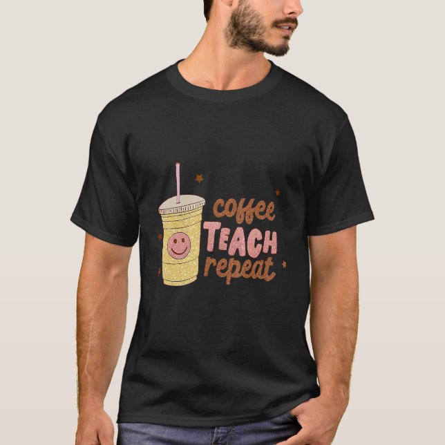 Camiseta Coffee Teach Repeat retro Happy Face International (Anverso)