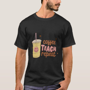 Camiseta Coffee Teach Repeat retro Happy Face International
