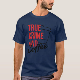 Camiseta Coffee VERDADERO DELITO Andrue Crime friend