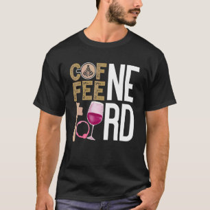 Camiseta Coffee Wine Quote Barista Cool Coffee Wine 9
