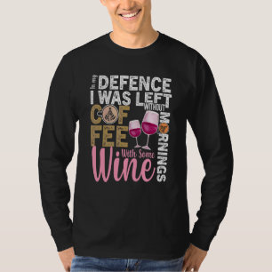 Camiseta Coffee Wine Quote Barista Guay Coffee Wine 1